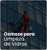 Osmoze Reversa - Limpadores de Vidro